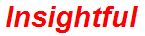 Insightful