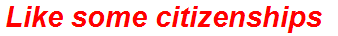 Like some citizenships