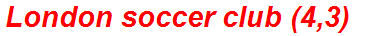 London soccer club (4,3)
