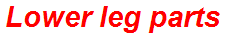 Lower leg parts