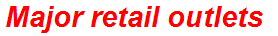 Major retail outlets