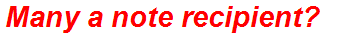 Many a note recipient?