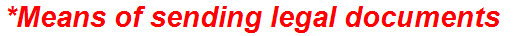*Means of sending legal documents