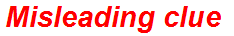 Misleading clue