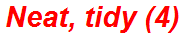 Neat, tidy (4)