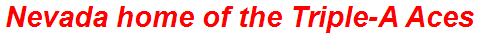 Nevada home of the Triple-A Aces