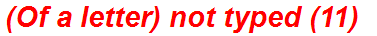 (Of a letter) not typed (11)