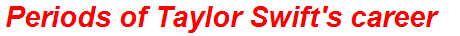 Periods of Taylor Swift's career