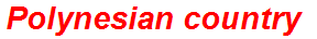 Polynesian country
