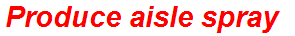 Produce aisle spray