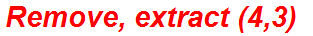 Remove, extract (4,3)