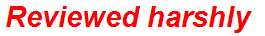 Reviewed harshly