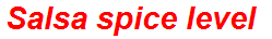 Salsa spice level