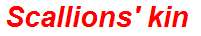 Scallions' kin