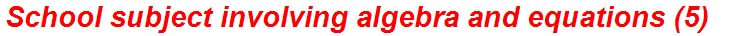 School subject involving algebra and equations (5)