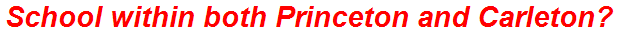 School within both Princeton and Carleton?