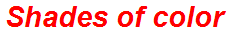 Shades of color