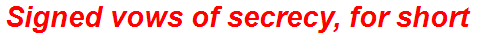 Signed vows of secrecy, for short