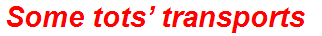Some tots’ transports