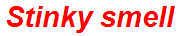 Stinky smell