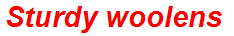 Sturdy woolens