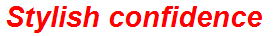 Stylish confidence