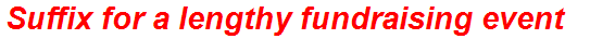 Suffix for a lengthy fundraising event