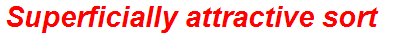 Superficially attractive sort