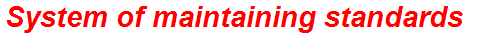 System of maintaining standards