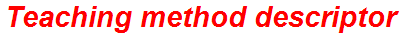 Teaching method descriptor