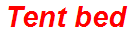Tent bed