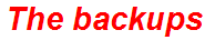 The backups