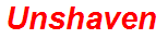 Unshaven