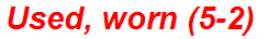 Used, worn (5-2)