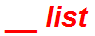 __ list