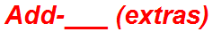 Add-___ (extras)