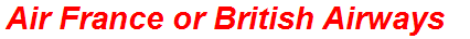 Air France or British Airways