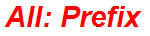 All: Prefix
