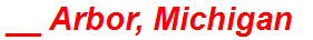 __ Arbor, Michigan