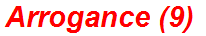 Arrogance (9)