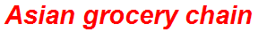 Asian grocery chain