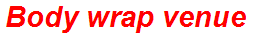 Body wrap venue