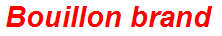 Bouillon brand