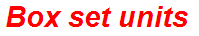 Box set units