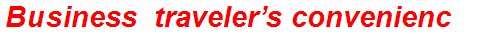 Business traveler’s convenience