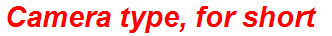 Camera type, for short