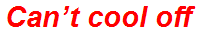 Can’t cool off