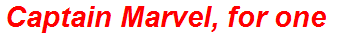 Captain Marvel, for one