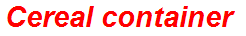 Cereal container