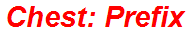 Chest: Prefix